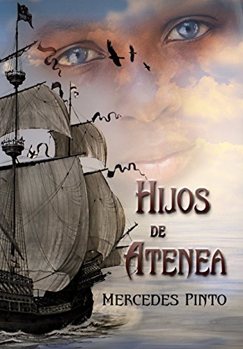 Hijos de Atenea: El esclavo que sabÃ­a leer (Spanish Edition)