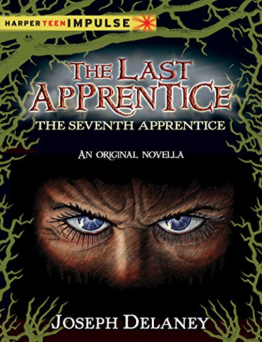 The Last Apprentice: The Seventh Apprentice: A Novella