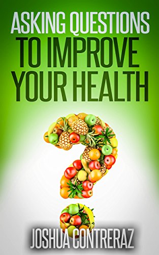 Asking Questions to Improve Your Health