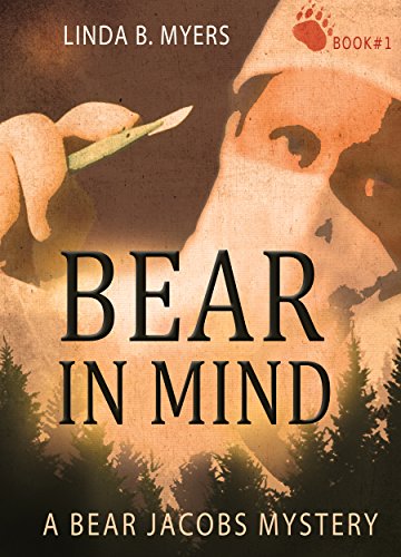 Bear in Mind (A Bear Jacobs Mystery Book 1)