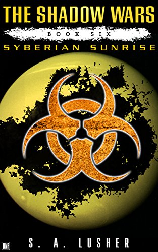 Syberian Sunrise (The Shadow Wars Book 6)