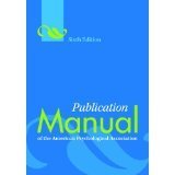 Publication Manual of the American Psychological Association, 2011 Sixth Edition