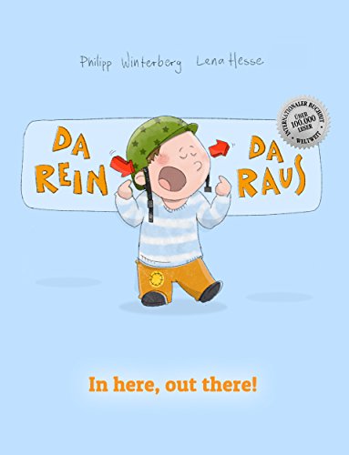 Da rein, da raus! In here, out there!: Kinderbuch Deutsch-Englisch (zweisprachig/bilingual) (German Edition)