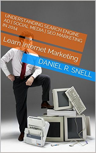 Understanding Search Engine Ad | Social Media | SEO Marketing In 2014: Learn Internet Marketing (Social Media Marketing Pros)