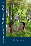 William's Wishes: Skin Deep