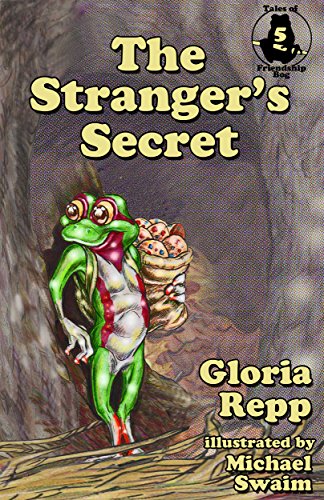 The Stranger's Secret (Tales of Friendship Bog Book 5)