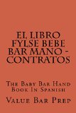 El LIBRO FYLSE BEBE BAR MANO - Contratos  (Borrowing Is Allowed): e book, VersiÃ³n FÃCIL LEER ... mirar dentro! (Borrowing Is Allowed) (Spanish Edition)