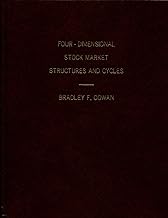 Four-dimensional Stock Market Structures and Cycles; In Two Volumes