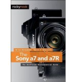 Brian The Unofficial Quintessential Guide The Sony a7 and a7R