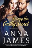 Keeping Her Guilty Secret (Forever Yours Trilogy)
