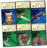 Jack Whyte Legends of Camelot 6 Books Collection Pack Set (The Round Table:9, War of the Celts:8, Merlyn:6, Pendragon:7, The Last Stand:5, Lancelot:4)
