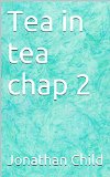 Tea in tea chap 2
