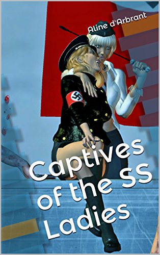 Captives of the SS Ladies