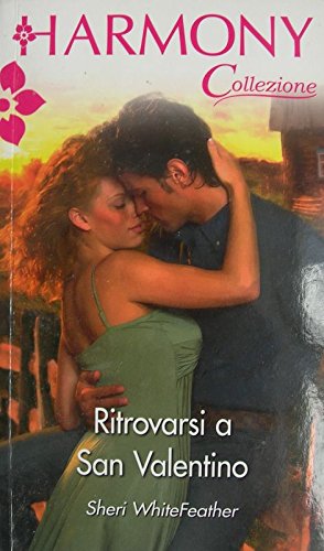 Ritrovarsi a San Valentino
