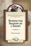 Beyond The Shadow of a Doubt