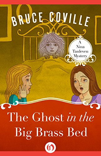 The Ghost in the Big Brass Bed (The Nina Tanleven Mysteries Book 3)