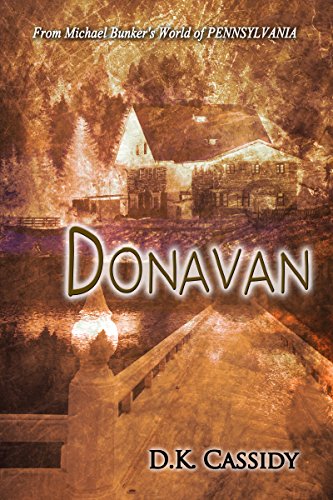 Donavan: From Michael Bunker's World of "PENNSYLVANIA"