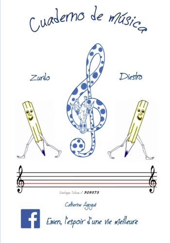 Cuaderno de musica "Ewen l'espoir d'une vie meilleure": zurdo diestro (Spanish Edition)