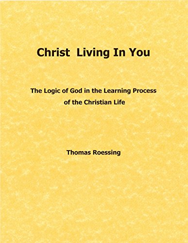 Christ Living In You: The Logic of God in the Learning Process of the Christian Life