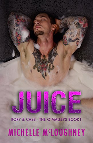 Juice: The O'Malleys Book 1, contemporary Adult Romance