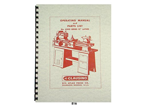 Clausing 12" Lathe 6300 Series Operating and Parts List Manual