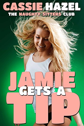 Jamie Gets a Tip: The Naughty Sitters Club