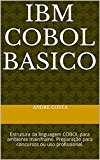 IBM Cobol Basico: Estrutura da linguagem COBOL para ambiente mainframe. Preparação para concursos ou uso profissional. (Portuguese Edition)