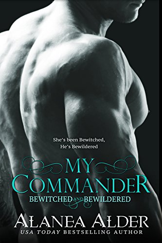 Book Cover My Commander (Bewitched and Bewildered Book 1)
