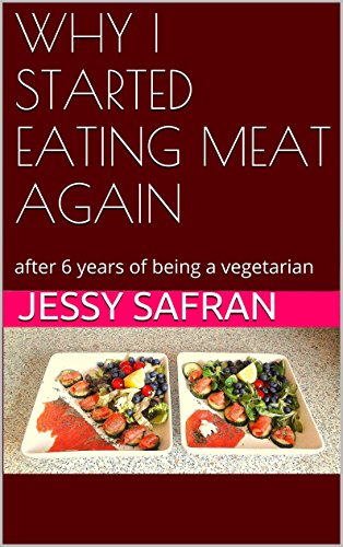 WHY I STARTED EATING MEAT AGAIN: after 6 years of being a vegetarian (eating animals, eating meat, vegetarianism, healty diet, diet, flexitarian diet, flexitarian)