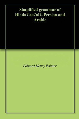 Simplified grammar of Hindu?sta?ni?, Persian and Arabic