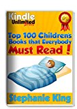 100 Children's Books that Everyone Must Read!: The Top 100 All-time Favorites list (Best Selling Children's Books)