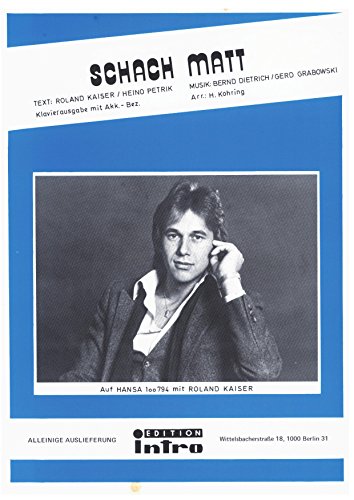 Schach matt: as performed by Roland Kaiser, Single Songbook (German Edition)