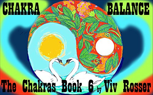 The Chakras (Book 6) - Chakra Balance