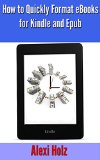How to Quickly Format eBooks for Kindle and Epub