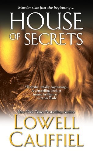 House of Secrets by Cauffiel, Lowell (2014) Mass Market Paperback