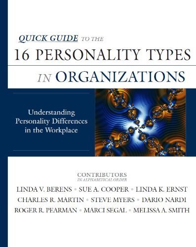 Quick Guide to the 16 Personality Types in Organizations: Understanding Personality Differences in the Workplace by Linda V Berens, Sue A Cooper, Linda K Ernst, Charles R Marti (2002) Paperback