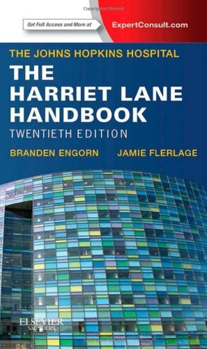The Harriet Lane Handbook: Mobile Medicine Series, 20e by Johns Hopkins Hospital, Engorn MD, Branden, Flerlage MD, Jam (2014) Paperback