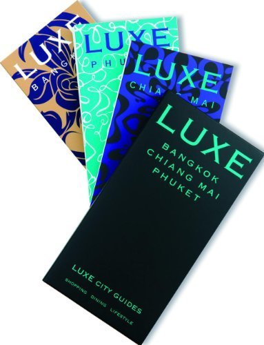 LUXE Thailand Travel Set: Including Bangkok, Phuket & Chiang Mai (LUXE City Guides) by LUXE City Guides (2011) Paperback