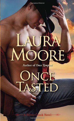 Once Tasted (Silver Creek) by Moore, Laura (2014) Mass Market Paperback