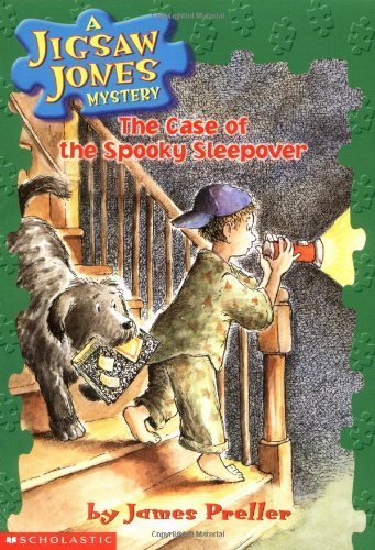 The Case of the Spooky Sleepover (Jigsaw Jones Mystery, No. 4) by James Preller (2001) Paperback