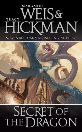 Secret of the Dragon (Dragonships of the Vindras #2) by Weis, Margaret, Hickman, Tracy (2011) Mass Market Paperback