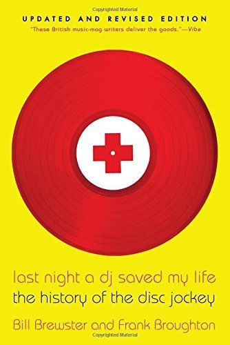 Last Night a DJ Saved My Life: The History of the Disc Jockey by Brewster, Bill (2014) Paperback