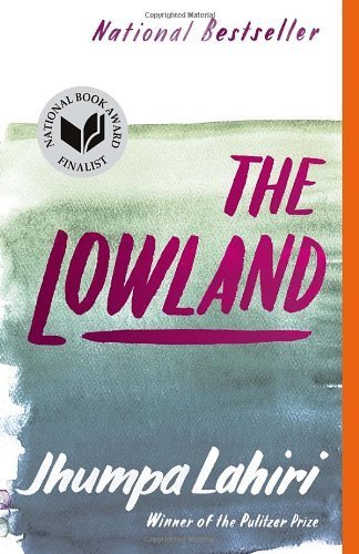 The Lowland (Vintage Contemporaries) by Lahiri, Jhumpa (2014) Paperback