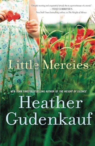 Little Mercies (English Edition) by Gudenkauf, Heather (2014) Paperback