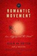 The Romantic Movement: Sex, Shopping, and the Novel by de Botton, Alain (1996) Paperback