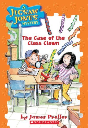 The Case of the Class Clown (Jigsaw Jones Mystery, No. 12) by James Preller (2001) Mass Market Paperback