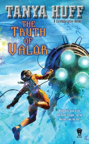 The Truth of Valor (Confederation Novel) by Huff, Tanya (2011) Mass Market Paperback