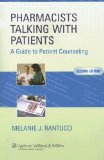 Pharmacists Talking with Patients: A Guide to Patient Counseling (LWW in Touch Series) by Rantucci BScPharm MScPharmAd PhD, Melanie J. (2006) Paperback