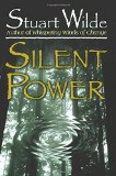 Silent Power by Wilde, Stuart (1998) Paperback