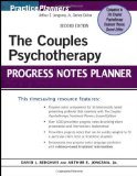 The Couples Psychotherapy Progress Notes Planner by Berghuis, David J., Jongsma Jr., Arthur E. (2011) Paperback
